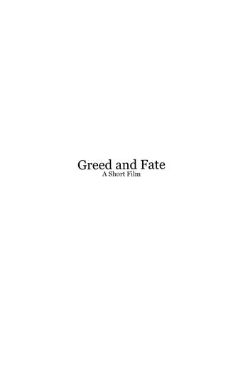 Greed and Fate - Short Film en streaming 