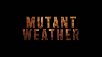 #13 Mutant Weather