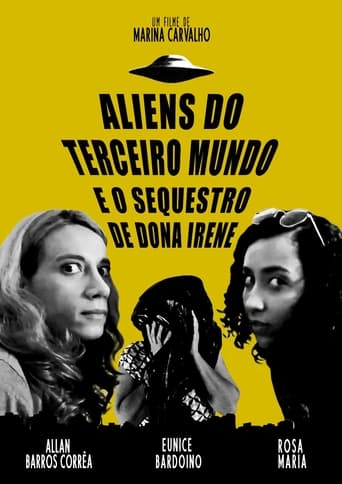 Aliens do terceiro mundo e o sequestro de Dona Irene