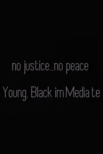 No Justice . . . No Peace/Black, Male ImMediate