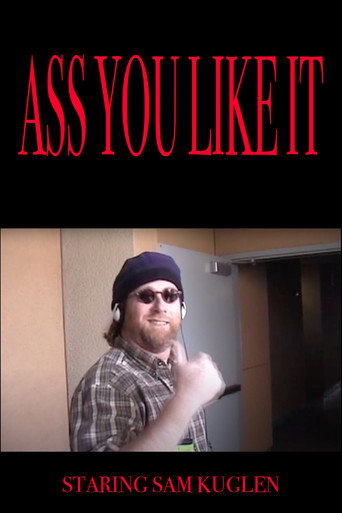 Ass You Like It (with apologies to Shakespeare)