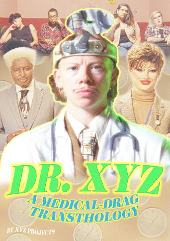 Dr. XYZ: A Medical Drag Transthology poster