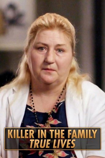 Killer in the Family: True Lives poster