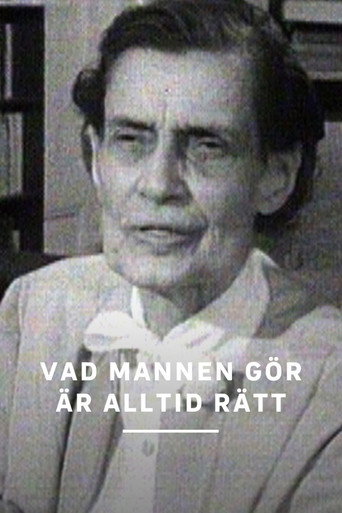 Vad mannen gör är alltid det rätta