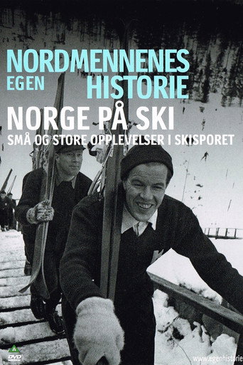 Nordmennenes Egen Historie - Norge p&aring; ski (2008)