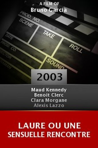 Laure ou une sensuelle rencontre (2003)