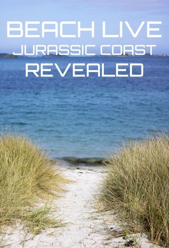 Beach Live: Jurassic Coast Revealed: Season 1