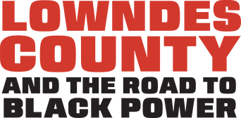 Lowndes County and the Road to Black Power logo