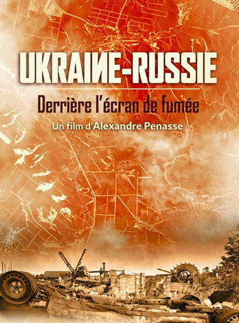 Ukraine-Russie Derrière l'écran de fumée
