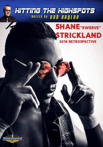 Hitting The Highspots - Shane Strickland 2018 Retrospective poster