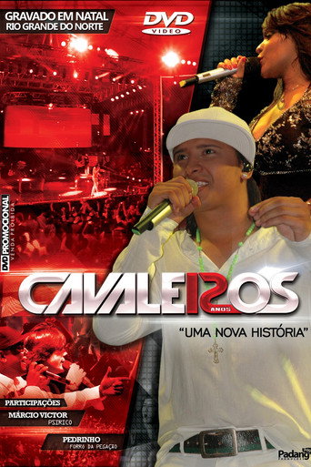 Cavaleiros do Forró: Uma Nova História - 12 Anos (Ao Vivo em Natal)