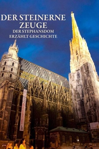 Der steinerne Zeuge - Der Stephansdom erzählt Geschichte (2012)