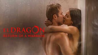#4 El Dragon: Return of a Warrior