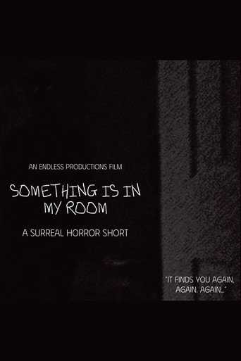 SOMETHING IS IN MY ROOM (2025)
