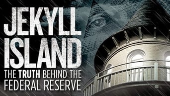 Jekyll Island, The Truth Behind The Federal Reserve (2013)