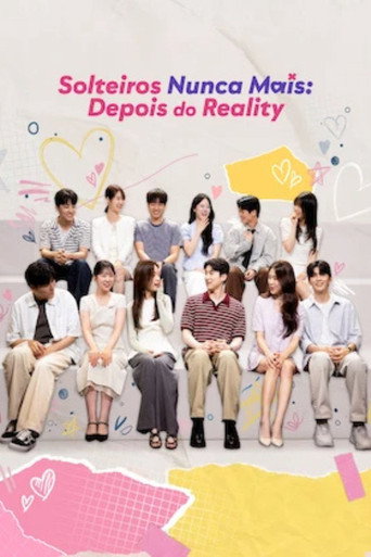 Solteiros Nunca Mais: Depois do Reality