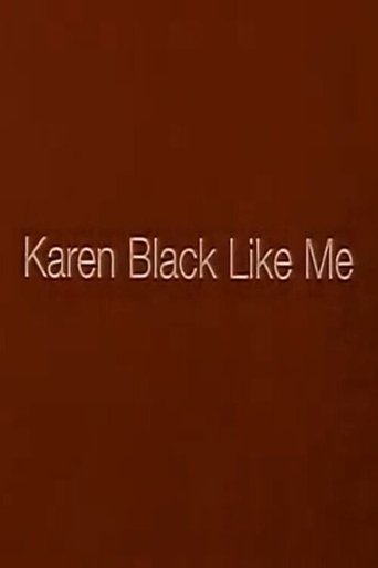 Karen Black Like Me (1997) Karen Black Like Me (1997)