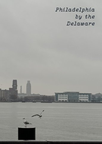 Philadelphia by the Delaware (2025)
