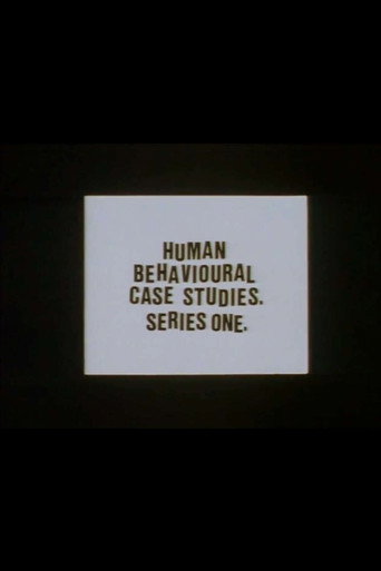 Human Behavioural Case Studies. Series One. (1996)