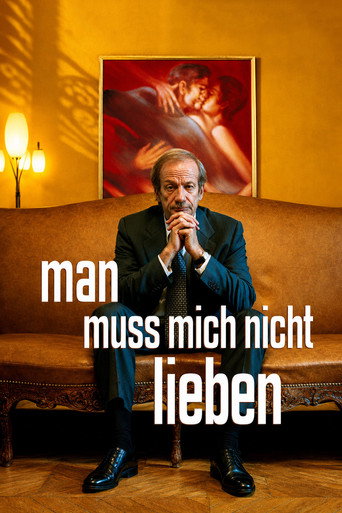 Man muss mich nicht lieben