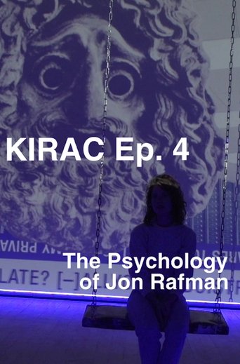 KIRAC 4: The Psychology of Jon Rafman (2016)