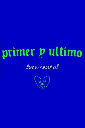 Primer y &Uacute;ltimo (2023)