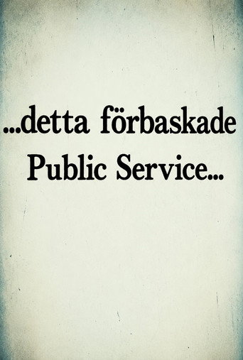 ...detta förbaskade Public Service poster