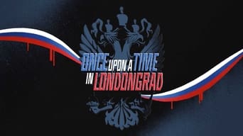 Once Upon a Time in Londongrad (2022- )