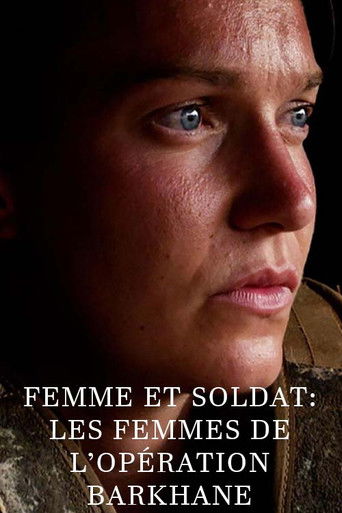 Femme et soldat, les femmes de l'opération Barkhane poster