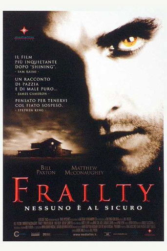 Frailty - Nessuno &egrave; al sicuro (2002)