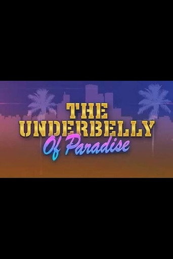 The Underbelly Of Paradise poster — watch free in HD on FreeFlix