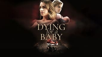 Dying for a Baby (2019)