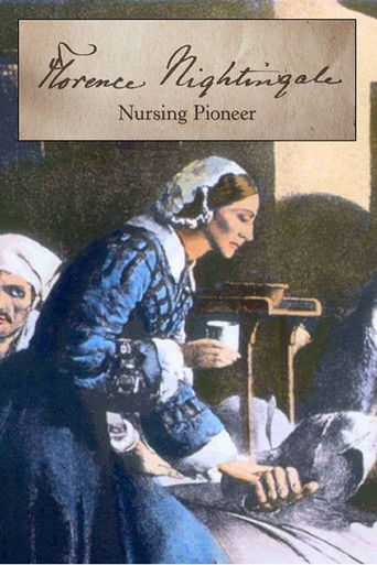 Florence Nightingale: Nursing Pioneer (2021)