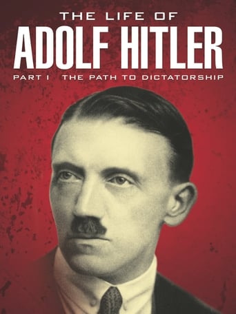 The Life of Adolf Hitler: The Path to Dictatorship poster
