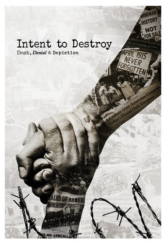 Intent to Destroy: Death, Denial & Depiction (2017) Intent to Destroy: Death, Denial & Depiction (2017)