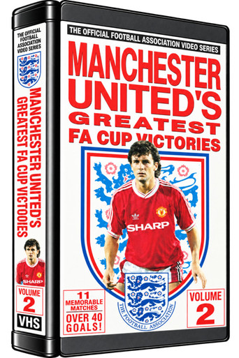 Manchester United F.C. - Greatest F.A. Cup Victories Volume 2