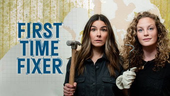 First Time Fixer (2021- )