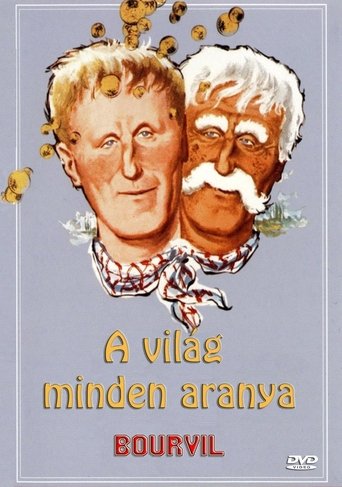 A világ minden aranya