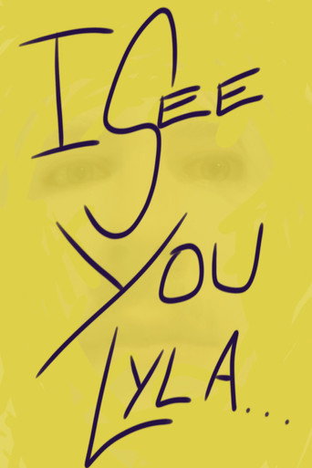 I See You Lyla (2025)