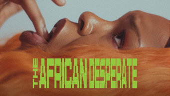The African Desperate (2022)
