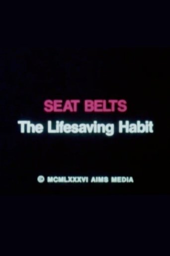 Seat Belts: The Lifesaving Habit