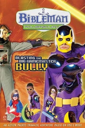 Bibleman-Powersource-Blasting the Big Gamemaster Bully (2009)