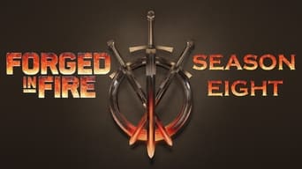#6 Forged in Fire