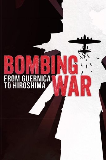 Bombing War: From Guernica to Hiroshima en streaming 