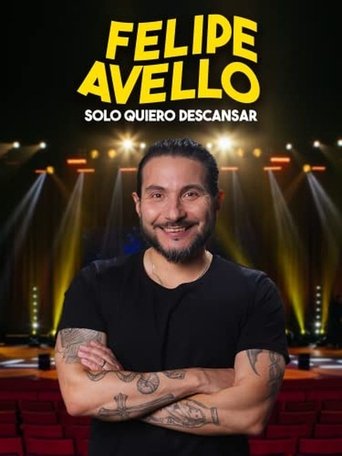 Felipe Avello: Solo quiero descansar Felipe Avello: Solo quiero descansar