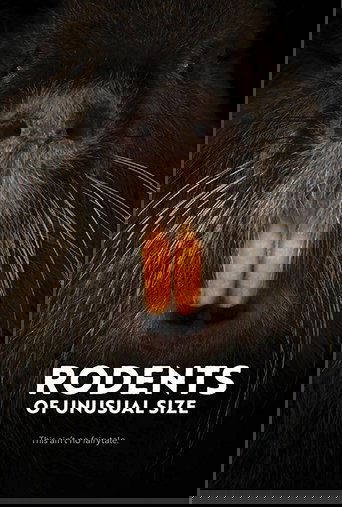 Rodents of Unusual Size (2017) Rodents of Unusual Size (2017)