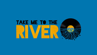 #1 Take Me to the River