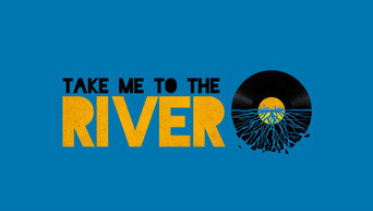 Take Me to the River (2014)