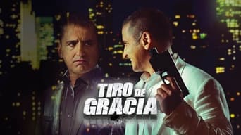 Tiro de Gracia - 1x01