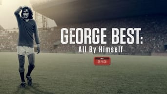 George Best: All by Himself (2016)